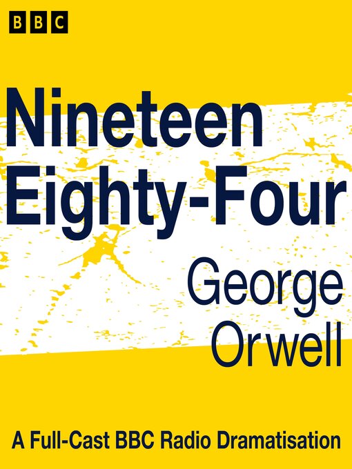 Title details for Nineteen Eighty-Four by George Orwell - Available